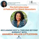 Reclaiming Rest & Thriving Beyond Burnout with Amanda Miller Littlejohn