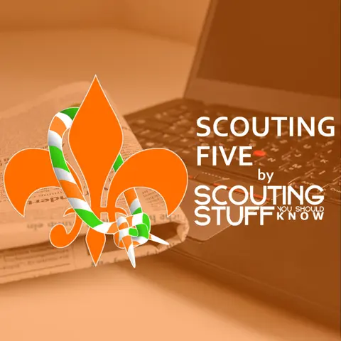 Scouting Five - Week of June 17, 2019
