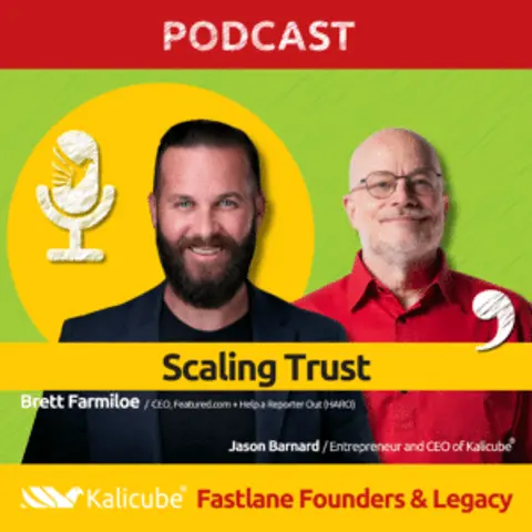 Brett Farmiloe with Jason Barnard on Fastlane Founders And Legacy. Scaling Trust