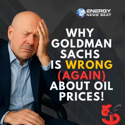 Why Goldman Sachs Is Wrong (Again) About Oil Prices!