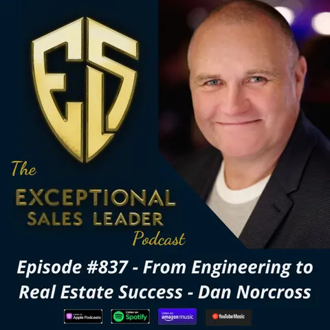 From Engineering to Real Estate Success – Dan Norcross