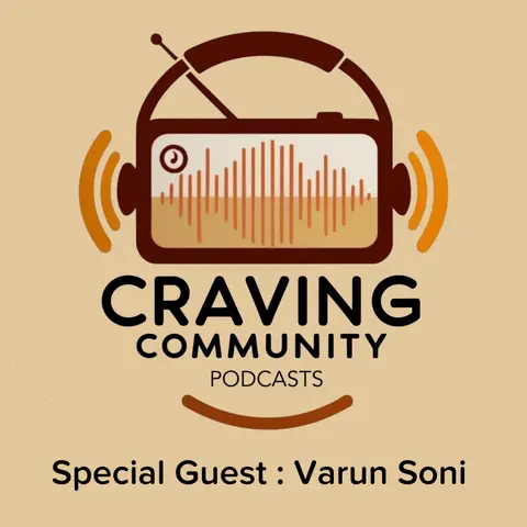 Craving Community (Feat. Varun Soni)