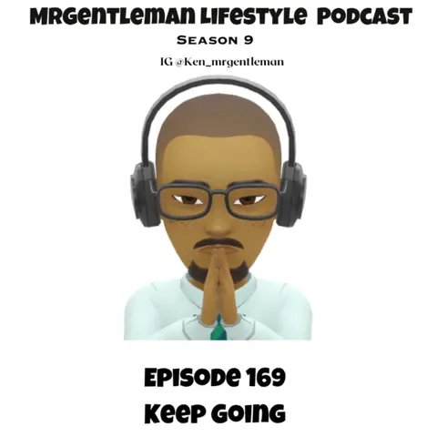 Episode 169 - Keep Going 8/31/2025
