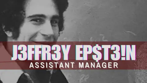 pt3 Jeff Epstein : Assistant Manager