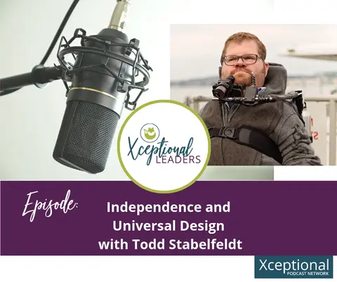 Independence and Universal Design with Todd Stabelfeldt