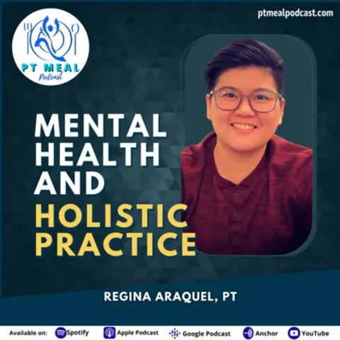 122: Physical Therapy in a Holistic Practice with Regina Araquel