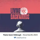 Living Backwards (wk6)