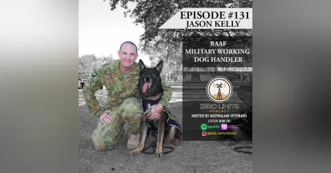 Ep. 131 Jason Kelly Royal Australian Airforce Military Working Dog Hander - Owner K9 Solutions Australia