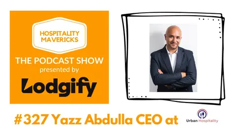 #327 Yazz Abdulla CEO at Urban Hospitality - Discipline Over Emotion