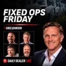 Fixed Ops Friday w/ Greg Johnson, Scott Painter, Mark Payne & Joseph Ruppel | Daily Dealer Live