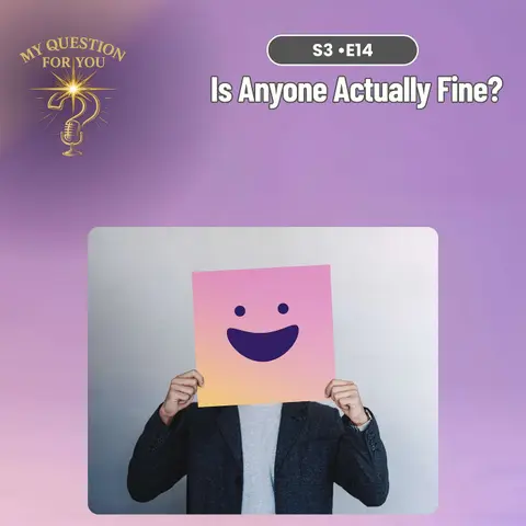 Is Anyone Actually Fine?