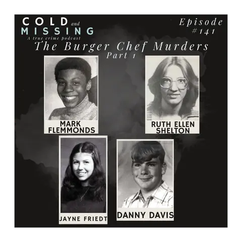 Cold and Missing: The Burger Chef Murders - Part 1