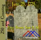 June 25, 1775: Peter Brown Saw It All