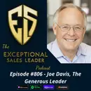 Joe Davis – The Generous Leader