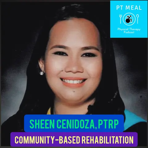 Ep. 43: Community-based Rehabilitation with Sheen Ceñidoza
