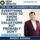 Bharat Kanodia On Everything You Need To Know About Valuations But Probably Don't (#116)
