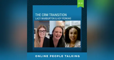 #69: The CRM Transition