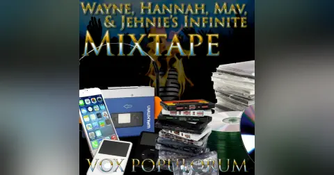 e186. Wayne, Hannah, Mav & Jehnie’s Infinite Mixtape
