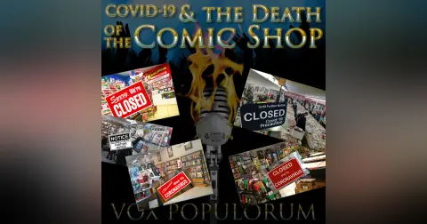 e106. COVID-19 & the Death of the Comic Shop
