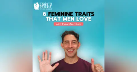 6 Feminine Traits That Men Love