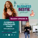 Closings & Controlled Chaos with Karie McLain