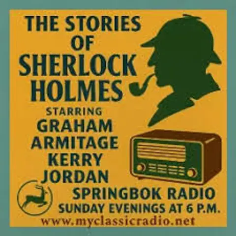 THE STORIES OF SHERLOCK HOLMES-SOUTH AFRICAN SPRINGBOK RADIO-GRAHAM ARMITAGE/KELLY JORDAN