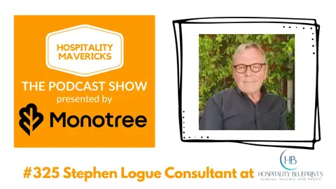 #325 Stephen Logue Consultant at Hospitality Blueprints - Why Cleanliness and Service Can Beat Food