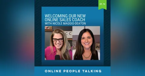 #70: Welcoming Our New Online Sales Coach