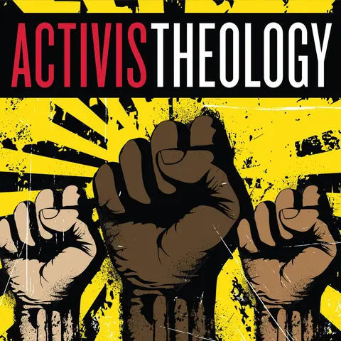 Introducing the Activist Theology Podcast