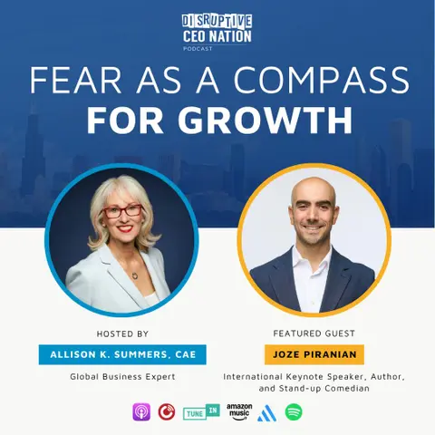 Ep 340 Fear as a Compass for Growth with Joze Piranian, International Keynote Speaker, Author, and Stand-up Comedian; Toronto, ON, Canada
