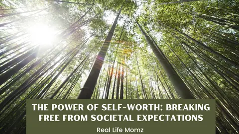 The Power of Self-Worth: Breaking Free from Societal Expectations