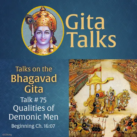 Gita Talk 75–Qualities of Demonic Men