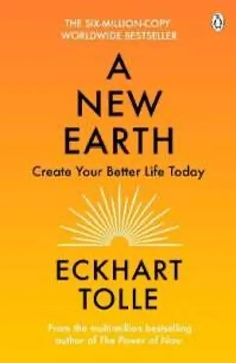 Exploring Tolle’s Vision of Consciousness in “The New Earth”