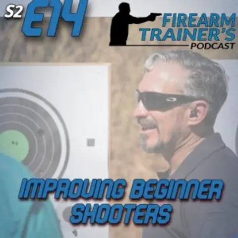 S2E14 Improving Beginner Shooters