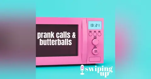 S2 Ep33: Prank Calls & Butterballs