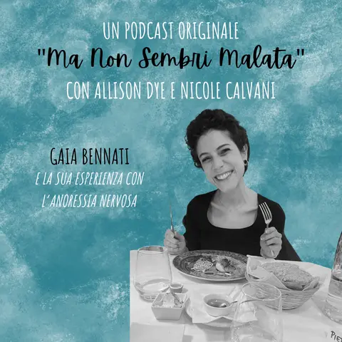 Gaia Bennati e la sua esperienza con l’anoressia nervosa