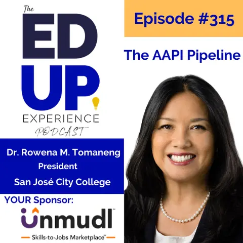 Episode 315 - The AAPI Pipeline with Dr. Rowena Tomaneng - Contributed by Advance 360 Education