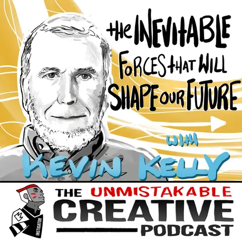 The Inevitable Forces That Will Shape Our Future with Kevin Kelly