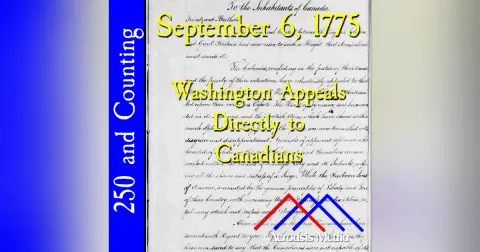 September 6, 1775: Washington Appeals Directly to Canadians