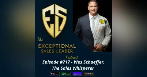 The Sales Whisperer – Wes Schaeffer