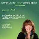 Why Silence Is Dangerous: The Sex-Wise Playbook for Kinship Caregivers