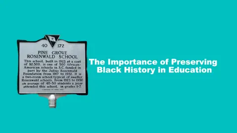 The Importance of Preserving Black History in Education