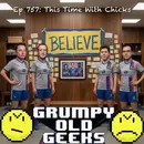 757: This Time With Chicks