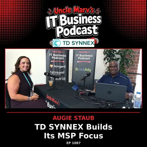 TD SYNNEX Builds Its MSP Focus (EP 1087)