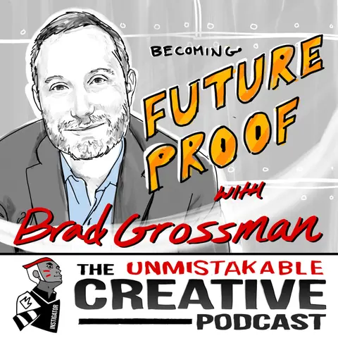 Becoming Future Proof with Brad Grossman