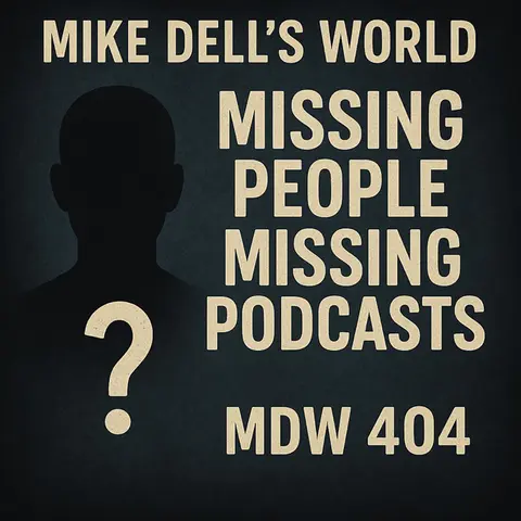 Missing People, Missing Time and Missing Podcasts – MDW 404