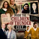 Inside the Children of Thunder Cult.. Faith, Manipulation, and Murder