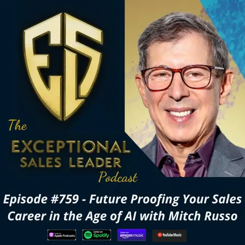 Future Proofing Your Sales Career in the Age of AI with Mitch Russo