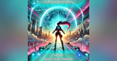 Techy Tekki Trance and Techno Episode 47