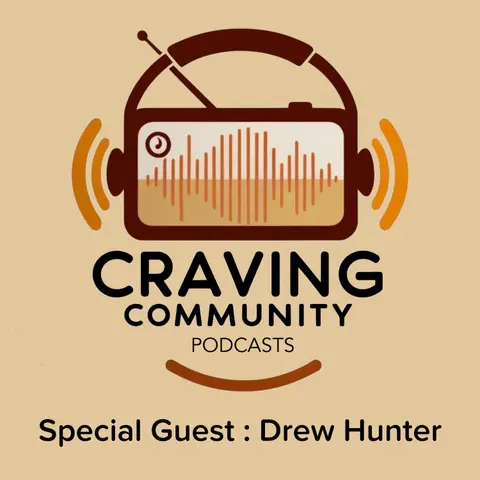 Craving Community (Feat. Drew Hunter)